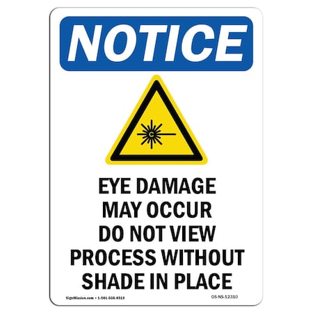 OSHA Notice Sign, Eye Damage May Occur With Symbol, 5in X 3.5in Decal, 10PK